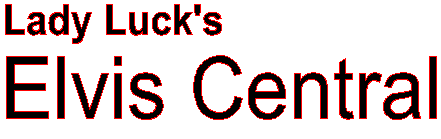 Lady Luck's Elvis Central